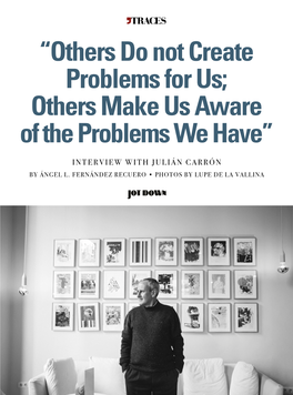 “Others Do Not Create Problems for Us; Others Make Us Aware of the Problems We Have”