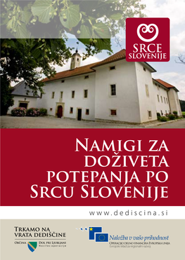Namigi Za Doživeta Potepanja Po Srcu Slovenije