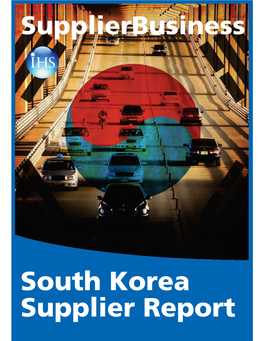 South Korea Supplier Report the South Korea Supplier Report