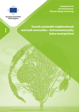 Towards Sustainable Neighbourhoods and Small Communities – Environmental Policy ENVE Below Municipal Level DELPHI, in Collaboration with TAS EUROPROJECT