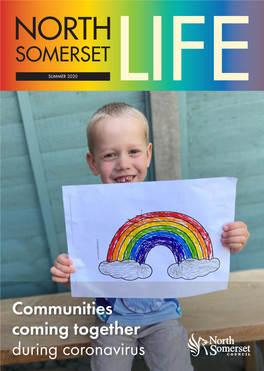 North Somerset Life • Summer 2020 for the Latest Updates on North Somerset’S News Visit