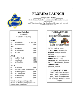 FLORIDA LAUNCH 2017 Game Notes ____ ​____ Media Contact: Austi​N Lee • Austin.Lee@Floridalaunchlacrosse.Com 561-757-5076