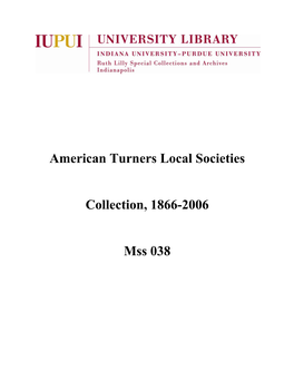 American Turners Local Societies Collection, 1866-2006 Mss 038 9.2 C.F (7 Cartons and 4 Flat Boxes)