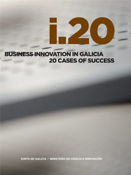 Business Innovation in Galicia 20 Cases of Success