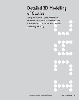 Detailed 3D Modelling of Castles Sabry El-Hakim, Lorenzo Gonzo, Francesca Voltolini, Stefano Girardi, Alessandro Rizzi, Fabio Remondino and Emily Whiting