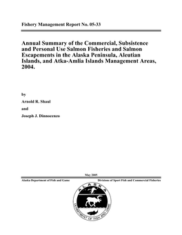 Annual Summary of the Commercial, Subsistence and Personal Use