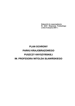 Plan Ochrony Parku Krajobrazowego Puszczy Knyszyńskiej Im. Profesora Witolda Sławińskiego 2