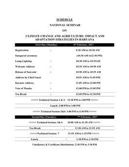 SCHEDULE NATIONAL SEMINAR on CLIMATE CHANGE and AGRICULTURE: IMPACT and ADAPTATION STRATEGIES in HARYANA First Day (Monday) : 6Th February, 2017