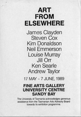 ART from ELSEWHERE James Clayden Steven Cox Kim Donaldson Neil Emmerson Louise Murray