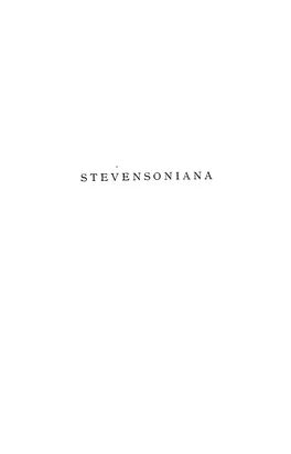 Stevensoniana; an Anecdotal Life and Appreciation of Robert Louis