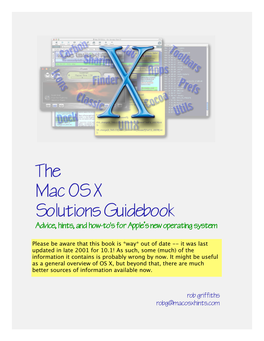 The Mac OS X Solutions Guidebook Advice, Hints, and How-To's for Apple’S New Operating System