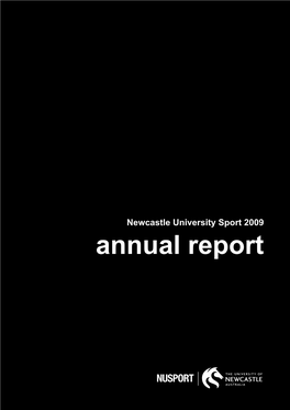 Annual Report a Place for Our Community Newcastle University Sport (Nusport) Offers Some of the Best Sport, Health and Wellness Facilities and Programs