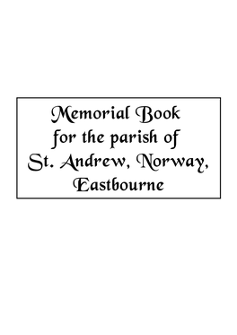 Memorial Book for the Parish of St. Andrew, Norway, Eastbourne Akehurst James Stephen, Private, 12Th Battalion Royal Sussex Regiment of 3 Roselands Terrace