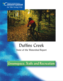 Duffins Creek State of the Watershed Report Greenspace, Trails and Recreation June 2002