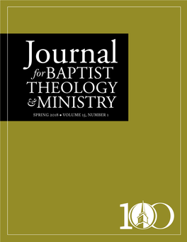 Journal for Baptist Theology and Ministry Is Published Semiannually by the Baptist Center for Theology and Ministry