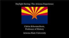 Daylight Saving: the Arizona Experience