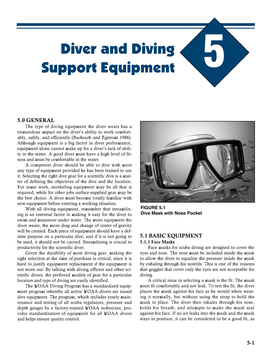 Diving Equipment the Diver Wears Has a Tremendous Impact on the Diver’S Ability to Work Comfort- Ably, Safely, and Efficiently (Bachrach and Egstrom 1986)