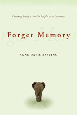 Forget Memory Creating Better Lives for People with Dementia