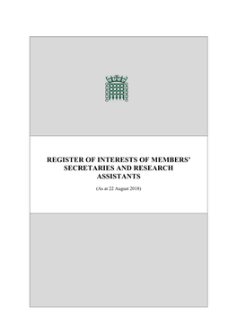 Register of Interests of Members’ Secretaries and Research Assistants