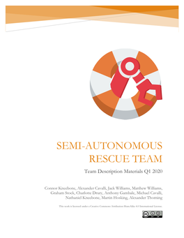 SEMI-AUTONOMOUS RESCUE TEAM Team Description Materials Q1 2020