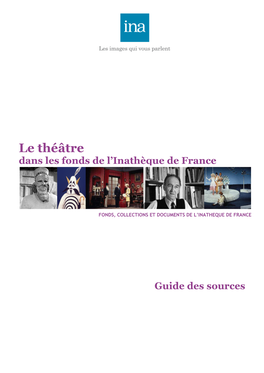 Le Théâtre Dans Les Fonds De L’Inathèque De France