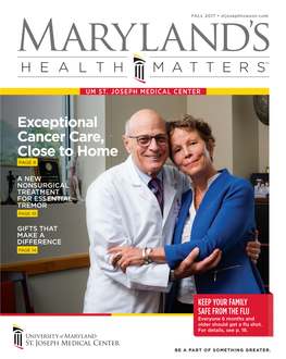 Exceptional Cancer Care, Close to Home PAGE 6