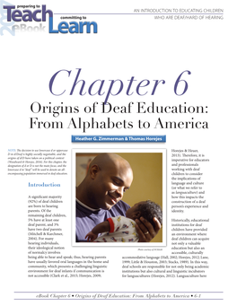 Origins of Deaf Education: from Alphabets to America Heather G