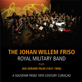 The Johan Willem Friso Royal Military Band Plays Jan Gerard Palm (1831-1906)