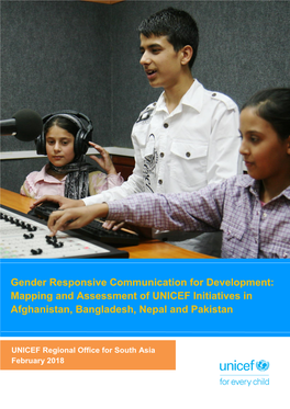 Gender Responsive Communication for Development: Mapping and Assessment of UNICEF Initiatives in Afghanistan, Bangladesh, Nepal and Pakistan