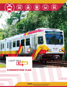 Light Raillink Cornerstone Plan Was Developed, Consistent with the Goals of the MDOT Maryland Transportation Plan (MTP)