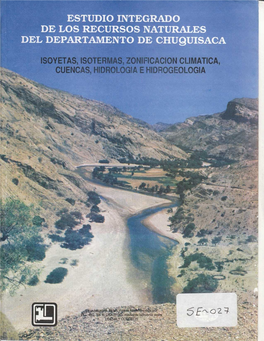 Isoyetas, Isotermas, Zonificacion Climatica , Cuencas,Hidrolooia E Hidrogeologia Corporacion Regional De Desarrollo De Chuquisac a Departamento De Recursos Naturale S