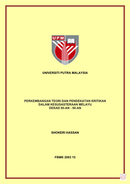 Perkembangan Teori Dan Pendekatan Kritikan Dalam Kesusasteraan Melayu Dekad 80-An - 90-An