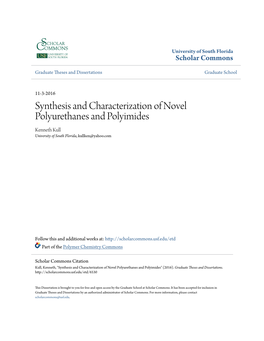 Synthesis and Characterization of Novel Polyurethanes and Polyimides Kenneth Kull University of South Florida, Kullken@Yahoo.Com