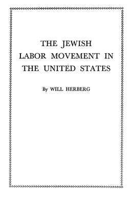 The Jewish Labor Movement in the United States
