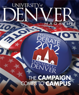 THE Campaign Comes to Campus the University of Denver Will