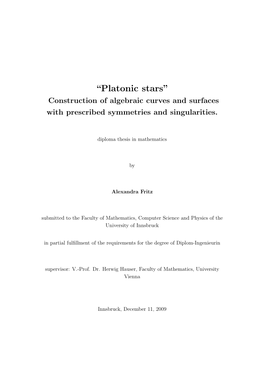 “Platonic Stars” Construction of Algebraic Curves and Surfaces with Prescribed Symmetries and Singularities