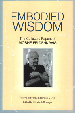 Embodied Wisdom: the Collected Papers of Moshe