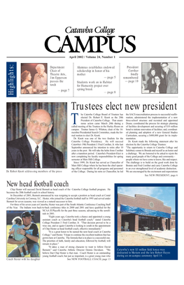 Trustees Elect New President He Catawba College Board of Trustees Has the SACS Reaccreditation Process to Successful Reaffir- Elected Dr