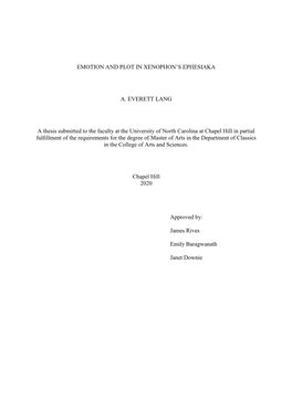 EMOTION and PLOT in XENOPHON's EPHESIAKA A. EVERETT LANG a Thesis Submitted to the Faculty at the University of North Carolina