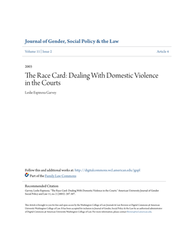 The Race Card: Dealing with Domestic Violence in the Courts Leslie Espinoza Garvey