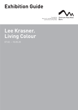 Exhibition Guide Lee Krasner. Living Colour