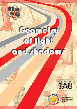 Geometry of Light and Shadows