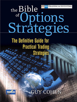 The Bible of Options Strategies This Page Intentionally Left Blank the Bible of Options Strategies