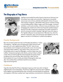 The Biography of Yogi Berra Yogi Berra Transcended the World of Sports to Become an American Icon