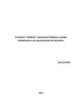 Escritores “Malditos”: Peronismo Histórico Y Campo Intelectual En Una Aproximación De Jauretche