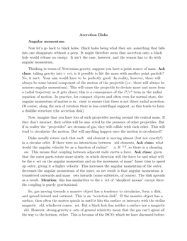 Accretion Disks Angular Momentum Now Let's Go Back to Black Holes. Black Holes Being What They Are, Something That Falls Into