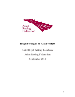 Illegal Betting in an Asian Context Anti-Illegal Betting Taskforce Asian