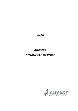 2016 Annual Financial Report | DASSAULT AVIATION 1 Declaration of the Person Responsible for the Report