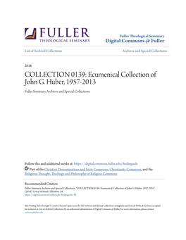 Ecumenical Collection of John G. Huber, 1957-2013 Fuller Seminary Archives and Special Collections
