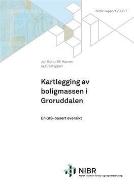 Kartlegging Av Boligmassen I Groruddalen